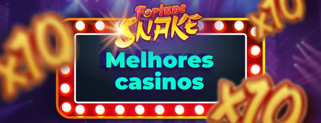 Melhores casinos Fortune Snake